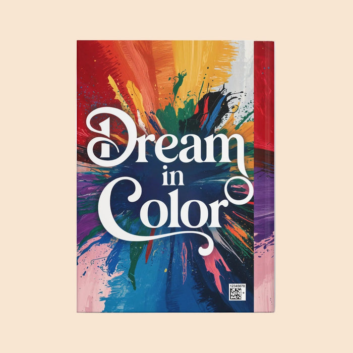 Hardcover journal cover with "Dream in Color" text, paint-splash art, barcode sticker