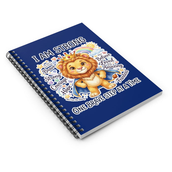 I Am Strong Lion Notebook – Leo Lion Courage Crew | 118 Ruled Pages | Spiral Bound 6” × 8” | Inspiring Journal for Brave Kids