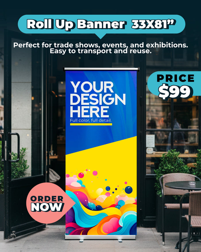 Roll Up Banner 33" x 81"